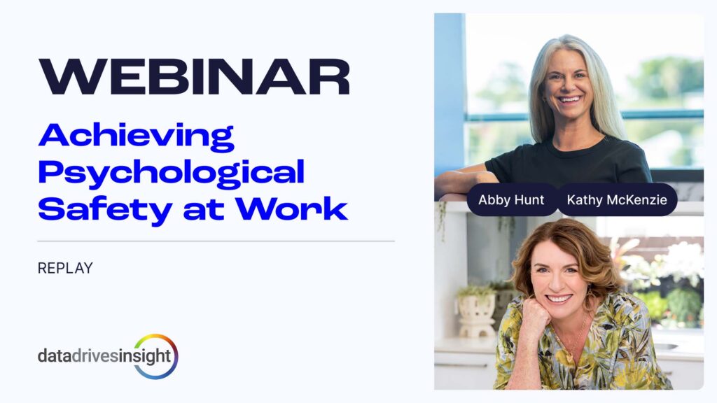 Achieving Psychological Safety at Work Webinar Replay